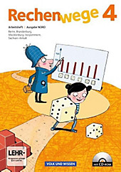 Rechenwege, Ausgabe Nord (2011): 4. Schuljahr, Arbeitsheft mit CD-ROM. Christine Münzel, Elke Mirwald, Wolfgang Grohmann, Mandy Fuchs, Friedhelm...