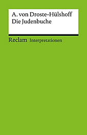Reclam Interpretation: Interpretation. Annette von Droste-Hülshoff: Die Judenbuche - eBook - Heinz Rölleke,