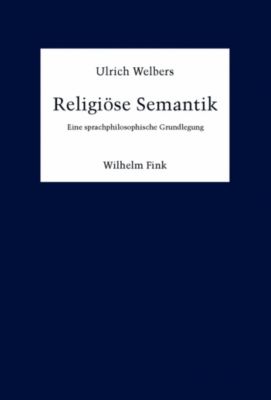 Religiöse Semantik - eBook - Ulrich Welbers,