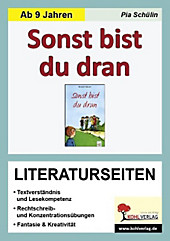 Renate Welsh 'Sonst bist du dran', Literaturseiten. Pia Schülin, - Buch - Pia Schülin,