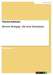 Reverse Mortgage - Die neue Zusatzrente - eBook - Thorsten Kuhlmann,