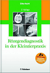 Röntgendiagnostik in der Kleintierpraxis - eBook - Silke Hecht,