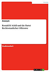 Ronald B. Schill und die Partei Rechtsstaatlicher Offensive - eBook - -,