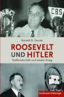 Roosevelt und Hitler - eBook - Ronald D. Gerste,