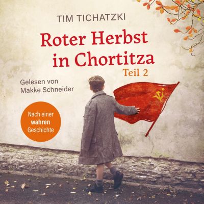 Roter Herbst in Chortitza: Roter Herbst in Chortitza - Teil 2 - eBook - Tim Tichatzki,