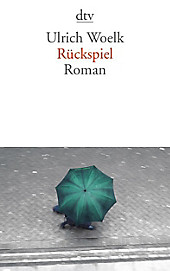 Rückspiel - eBook - Ulrich Woelk,