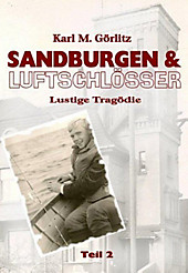 Sandburgen & Luftschlösser - Teil 2 - eBook - Karl Michael Görlitz,