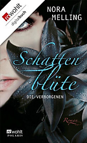 Schattenblüte Band 1: Die Verborgenen - eBook - Nora Melling,
