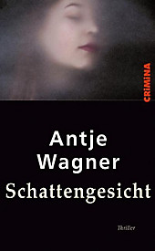 Schattengesicht. Wagner Antje, - Buch - Wagner Antje,