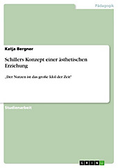 Schillers Konzept einer ästhetischen Erziehung - eBook - Katja Bergner,