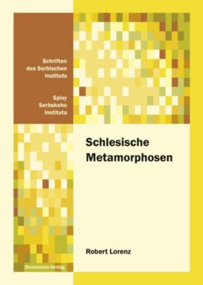Schlesische Metamorphosen - eBook - Robert Lorenz,