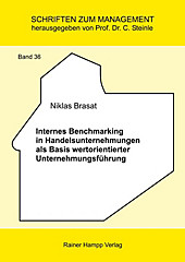 Schriften zum Management: 36 Internes Benchmarking in Handelsunternehmungen als Basis wertorientierter Unternehmungsführung - eBook - Niklas Brasat,