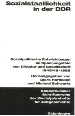 Schriftenreihe der Vierteljahrshefte für Zeitgeschichte. Sondernummer: Sozialstaatlichkeit in der DDR - eBook
