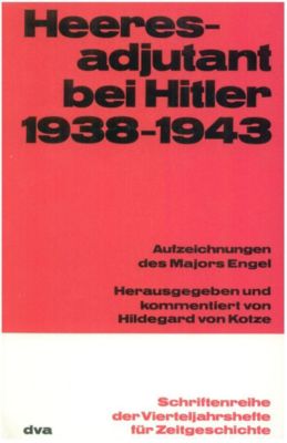 Schriftenreihe der Vierteljahrshefte für Zeitgeschichte: 29 Heeresadjutant bei Hitler 1938-1943 - eBook