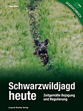Schwarzwildjagd heute. Edgar Böhm, - Buch - Edgar Böhm,