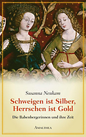 Schweigen ist Silber, Herrschen ist Gold - eBook - Susanna Neukam,
