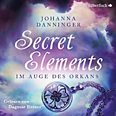 Secret Elements: Im Auge des Orkans - eBook - Johanna Danninger,