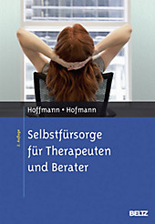 Selbstfürsorge für Therapeuten und Berater - eBook - Nicolas Hoffmann, Birgit Hofmann,