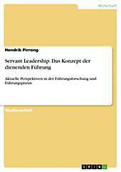 Servant Leadership. Das Konzept der dienenden Führung - eBook - Hendrik Pirrong,