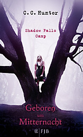 Shadow Falls Camp Band 1: Geboren um Mitternacht - eBook - C. C. Hunter,