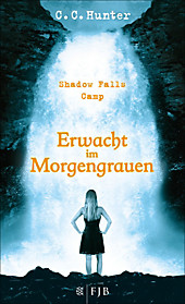 Shadow Falls Camp Band 2: Erwacht im Morgengrauen - eBook - C. C. Hunter,