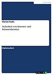 Sicherheit von Internet- und Intranetdiensten - eBook - Florian Fuchs,