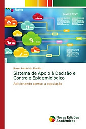 Sistema de Apoio à Decisão e Controle Epidemiológico. Renan Andrioli de Almeida, - Buch - Renan Andrioli de Almeida,