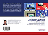 Social Media for Student Engagement in Education: A Critical Review. Abiola John Olarinde, - Buch - Abiola John Olarinde,