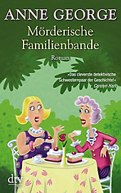 Southern Sisters Band 2: Mörderische Familienbande - eBook - Anne George,