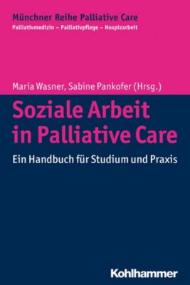 Soziale Arbeit in Palliative Care - eBook - - -,