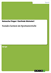 Soziales Lernen im Sportunterricht - eBook - Gerlinde Weinzierl, Natascha Finger,