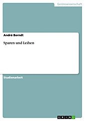 Sparen und Leihen - eBook - André Berndt,