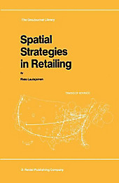 Spatial Strategies in Retailing. R. Laulajainen, - Buch