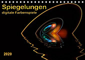 Spiegelungen - digitale Farbenspiele (Tischkalender 2020 DIN A5 quer) - Kalender - Peter Roder,