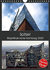 Spitze! Elbphilharmonie Hamburg 2020 (Wandkalender 2020 DIN A4 hoch) - Kalender - © Mirko Weigt,