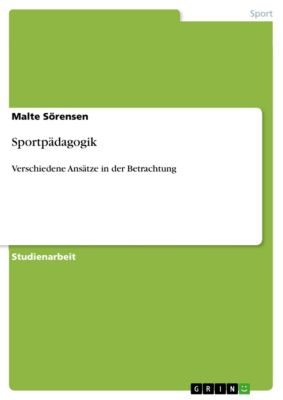 Sportpädagogik - eBook - Malte Sörensen,