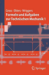 Springer-Lehrbuch: Formeln und Aufgaben zur Technischen Mechanik 1 - eBook - Dietmar Gross, Peter Wriggers, Wolfgang Ehlers,