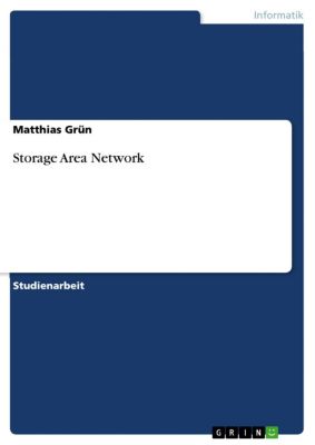 Storage Area Network - eBook - Matthias Grün,