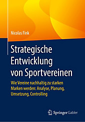 Strategische Entwicklung von Sportvereinen. Nicolas Fink, - Buch - Nicolas Fink,