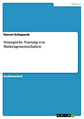 Strategische Nutzung von Markengemeinschaften - eBook - Steven Schepurek,