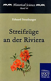 Streifzüge an der Riviera. Eduard Strasburger, - Buch - Eduard Strasburger,