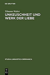 Studia Linguistica Germanica: 48 Unkeuschheit und Werk der Liebe - eBook - Tilmann Walter,