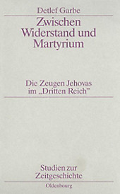 Studien zur Zeitgeschichte: 42 Zwischen Widerstand und Martyrium - eBook - Detlef Garbe,