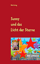 Sunny und das Licht der Sterne - eBook - Nick Living,