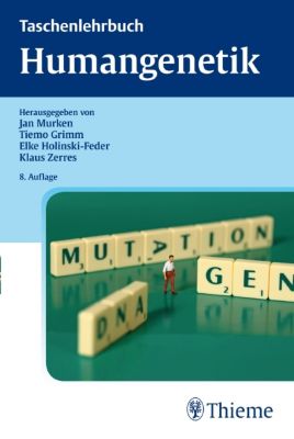 Taschenlehrbuch Humangenetik - eBook - Klaus Zerres, Jan Diether Murken, Elke Holinski-Feder, Tiemo Grimm,