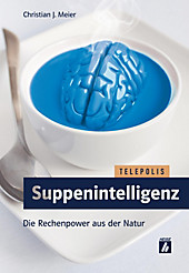 Telepolis: Suppenintelligenz (TELEPOLIS) - eBook - Christian J. Meier,