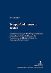 Tempusfunktionen in Texten. Hyun-Sun Park, - Buch - Hyun-Sun Park,