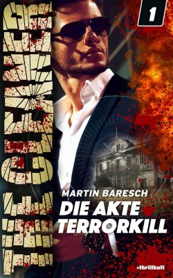 THE CLEANER - DIE AKTE TERRORKILL - eBook - Martin Baresch,