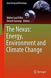 The Nexus: Energy, Environment and Climate Change. - Buch
