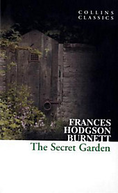 The Secret Garden. Frances Hodgson Burnett, - Buch - Frances Hodgson Burnett,